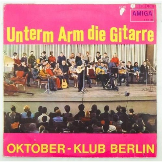 Пластинка Unterm Arm die Gitarre Oktober-klub Berlin